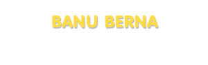 Der Vorname Banu Berna